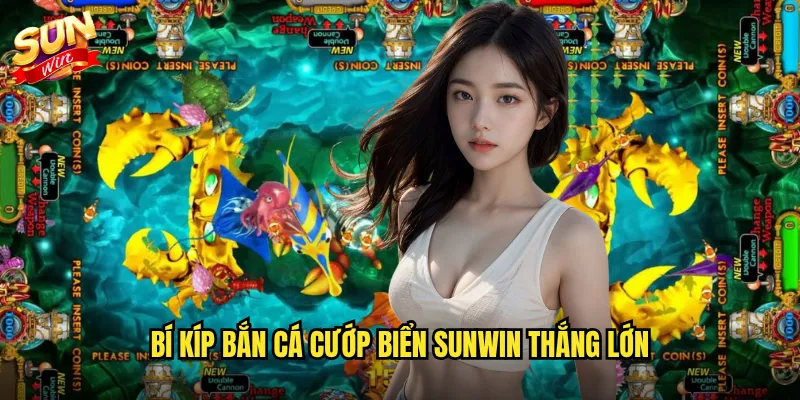 Bắn Cá Cướp Biển Sunwin - Phiêu Lưu Đại Dương Săn Kho Báu 3 Bí kíp bắn cá cướp biển Sunwin thắng lớn