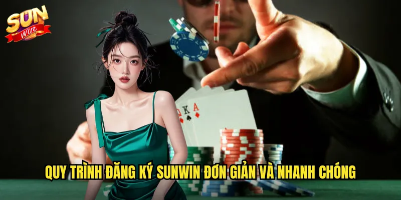Đăng Ký Sunwin Siêu Tốc - Cơ Hội Nhận Thưởng Hấp Dẫn Ngay Hôm Nay 2 Quy trình đăng ký Sunwin đơn giản và nhanh chóng