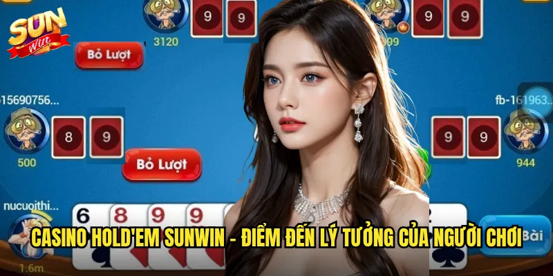 Casino Hold'em Sunwin - Biến Thể Poker Hấp Dẫn Cho Mọi Game Thủ 2 Casino Hold'em Sunwin - Điểm đến lý tưởng của người chơi
