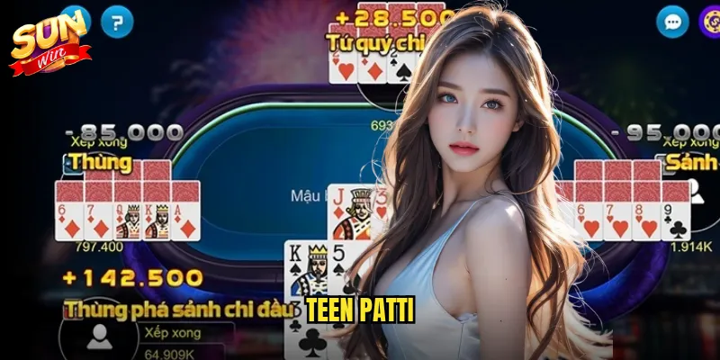 Teen Patti Sunwin - Poker Ấn Độ Đầy Kịch Tính Và Thú Vị 6 Teen Patti
